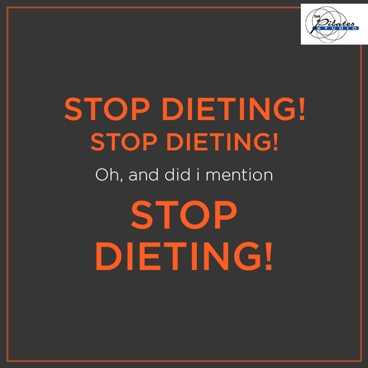 Is Dieting Bad For You? 
Yes it is, unless you follow a healthy nutritional regime. 

Healthy eating is not about strict dietary limitations, staying unrealistically thin, or depriving yourself of the foods you love. 

We cannot emphasize enough that you must EAT HEALTHY & EAT ENOUGH! 

Contact us for queries on: 9099433422/07940040991
www.pilatesahmedabad.in